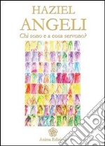 Angeli: Chi sono e a cosa servono?. E-book. Formato EPUB ebook