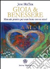 Gioia & Benessere: Manuale pratico per stare bene con se stessi. E-book. Formato EPUB ebook