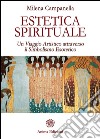 Estetica Spirituale: Un Viaggio Artistico attraverso il Simbolismo Esoterico. E-book. Formato EPUB ebook