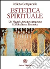 Estetica Spirituale: Un Viaggio Artistico attraverso il Simbolismo Esoterico. E-book. Formato PDF ebook di Milena Campanella