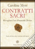 Contratti Sacri: Risvegliare il tuo Potenziale Divino. E-book. Formato EPUB ebook