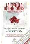 La Formula di Rene Caisse: Un rimedio per difendersi dal cancro e dalle malattie degenerative. E-book. Formato EPUB ebook di Ludovico Guarneri