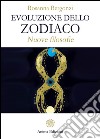 Evoluzione dello Zodiaco: Nuove filosofie. E-book. Formato EPUB ebook