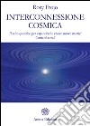 Interconnessione cosmicaIl salto quantico per espandersi e creare nuove matrici - Contatti astrali. E-book. Formato EPUB ebook