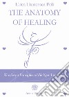 The Anatomy of HealingThe Seven Principles of the New Integrated Medicine. E-book. Formato PDF ebook