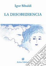 La desobediencia. E-book. Formato Mobipocket ebook