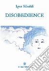 Disobedience. E-book. Formato EPUB ebook
