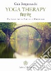 Yoga therapy: Un ponte tra lo Yoga e la Psicologia. E-book. Formato EPUB ebook