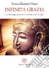 Infinita graziaLa trasmissione della conoscenza divina. E-book. Formato PDF ebook