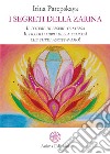 I segreti della zarinaIl potere di essere te stessa. Il piccolo libro della felicità che tutte aspettavamo!. E-book. Formato PDF ebook
