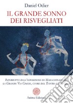 Il grande sonno dei risvegliatiinterrotto dall’esposizione di Mahachinachara, la Grande Via Cinese, Cuore del Tantra e del Chan. E-book. Formato PDF ebook