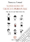 Manualino di crescita personalePer adulti e bambini interiori. E-book. Formato PDF ebook