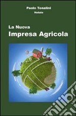 La nuova impresa agricola. E-book. Formato EPUB ebook