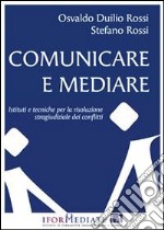 Comunicare e mediare. E-book. Formato PDF ebook