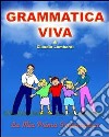 Grammatica viva. E-book. Formato EPUB ebook