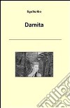 Damita. E-book. Formato EPUB ebook