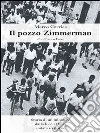 Il pozzo Zimmerman. E-book. Formato EPUB ebook di Marco Corrias