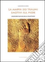 La mappa dei traumi emotivi sul piede. E-book. Formato PDF ebook