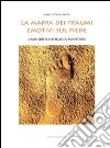 La mappa dei traumi emotivi sul piede. E-book. Formato PDF ebook