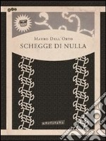 Schegge di nulla. E-book. Formato EPUB