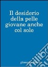 Ecco come mantenere la pelle giovane. E-book. Formato PDF ebook