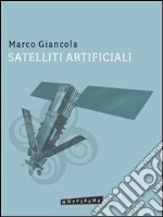 Satelliti artificiali. E-book. Formato PDF ebook