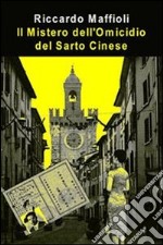 Il mistero dell'omicidio del sarto cinese. E-book. Formato PDF ebook