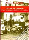 Pensieri ed emozioni di un mercante di roba vecchia. E-book. Formato PDF ebook di Riccardo Maffioli