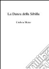 La danza della sibilla - umbria mater. E-book. Formato PDF ebook