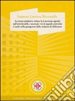 Lo stress ossidativo induce la ß-secretasi agendo sull’attività della ?-secretasi: vie di segnale coinvolte e ruolo nella patogenesi della malattia di Alzheimer. E-book. Formato Mobipocket ebook