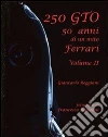 250 GTO, 50 anni di un mito Ferrari. E-book. Formato PDF ebook
