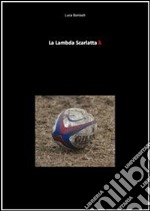 La lambda scarlatta. E-book. Formato PDF