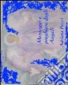 Messaggi e preghiere dagli angeli. E-book. Formato Mobipocket ebook di Adriana Pozzi