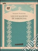 Luci d'agosto in Sardegna. E-book. Formato PDF ebook