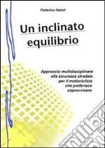 Un inclinato equilibrio. E-book. Formato EPUB