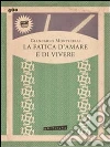 La fatica d'amare e di vivere. E-book. Formato PDF ebook di Gian Carlo Monticelli