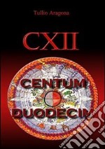 Centumduodecim. E-book. Formato EPUB