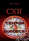 Centumduodecim. E-book. Formato Mobipocket ebook