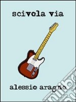 Scivola via. E-book. Formato EPUB ebook