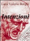 Intenzioni (2006-2012). E-book. Formato EPUB ebook