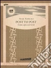 POST TO POST (Cento e più storie brevi). E-book. Formato PDF ebook di Enzo Sopegno