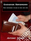 Guadagnare risparmiando. E-book. Formato EPUB ebook