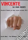 Vincente su ogni fronte. E-book. Formato PDF ebook