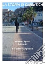 La storia si dimentica. E-book. Formato PDF ebook