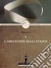 L'orizzonte degli eventi. E-book. Formato EPUB ebook di Cristò