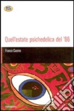 Quell'estate psichedelica del '66. E-book. Formato PDF ebook