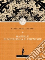 Manuale di metafisica elementare. E-book. Formato EPUB ebook