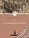 Alla maniera di Escher. E-book. Formato EPUB ebook