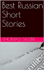 Best Russian Short Stories. E-book. Formato Mobipocket