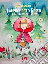 Cappuccetto Rosso e gli gnomi del bosco. E-book. Formato EPUB ebook di Stefano Miniutti